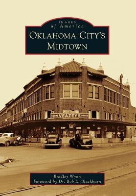 Oklahoma City's Midtown by Wynn, Bradley