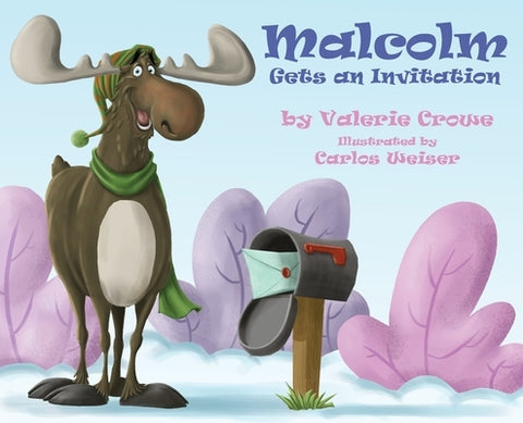 Malcom Gets an Invitation by Crowe, Valerie