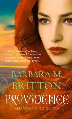 Providence: Hannah's Journey by Britton, Barbara M.