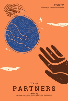 Kinship: Belonging in a World of Relations, Vol. 3 - Partners by Van Horn, Gavin