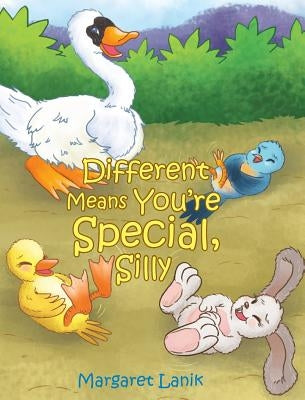 Different Means You're Special, Silly by Lanik, Margaret