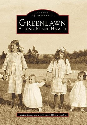 Greenlawn: A Long Island Hamlet by Dougher, Louise
