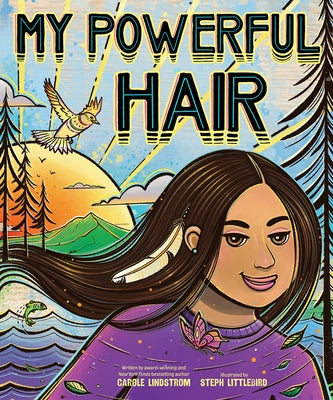 My Powerful Hair by Lindstrom, Carole