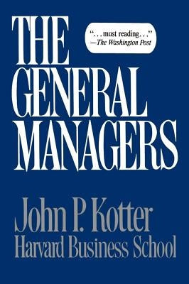 General Managers by Kotter, John P.