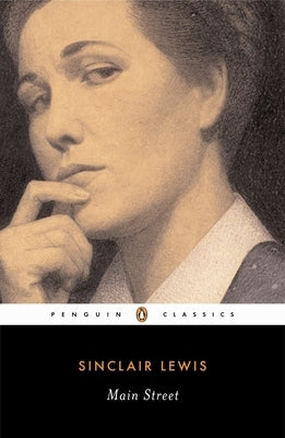 Main Street: The Story of Carol Kennicott by Lewis, Sinclair
