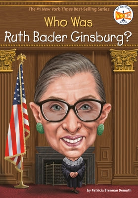 Who Is Ruth Bader Ginsburg? by Demuth, Patricia Brennan