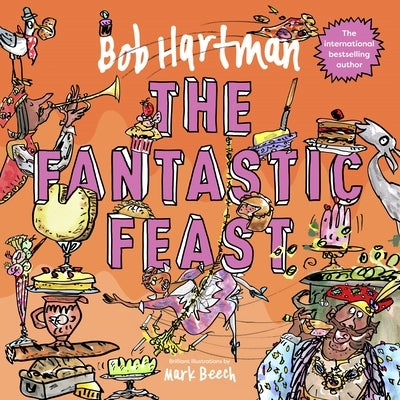 The Fantastic Feast by Beech, Mark