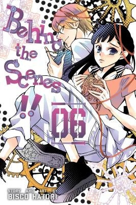 Behind the Scenes!!, Vol. 6, Volume 6 by Hatori, Bisco