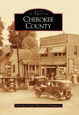 Cherokee County by Cherokee County Historical Commission