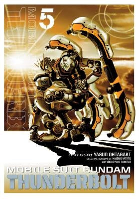Mobile Suit Gundam Thunderbolt, Vol. 5, Volume 5 by Ohtagaki, Yasuo