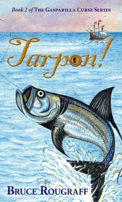 Tarpon! by Rougraff, Bruce