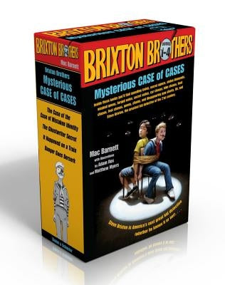 Brixton Brothers Mysterious Case of Cases: The Case of the Case of Mistaken Identity; The Ghostwriter Secret; It Happened on a Train; Danger Goes Bers by Barnett, Mac