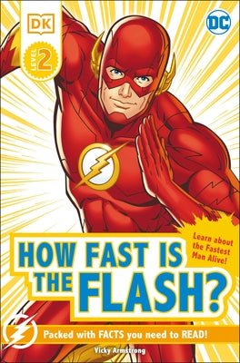 DK Reader Level 2 DC How Fast Is the Flash? by Armstrong, Victoria