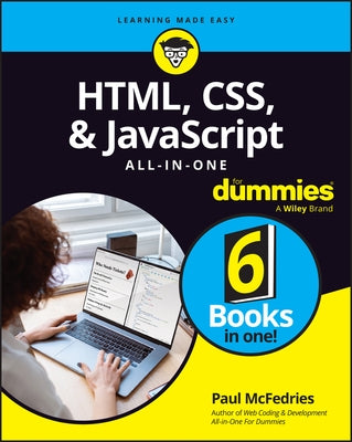 Html, Css, & JavaScript All-In-One for Dummies by McFedries, Paul