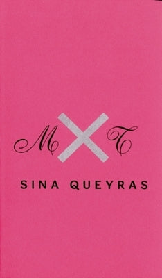 MXT by Queyras, Sina