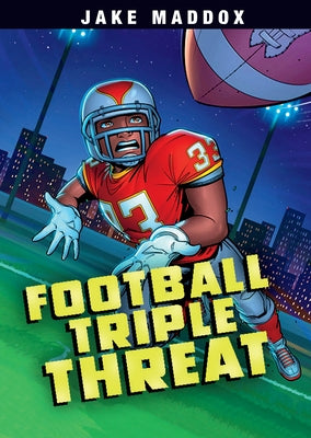 Football Triple Threat by Maddox, Jake