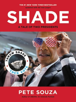 Shade: A Tale of Two Presidents by Souza, Pete