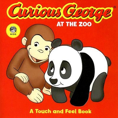 Curious George at the Zoo (Cgtv Touch-And-Feel Board Book) by Rey, H. A.