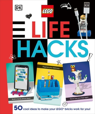 Lego Life Hacks: 50 Cool Ideas to Make Your Lego Bricks Work for You! by DK