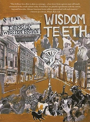 Wisdom Teeth by Brown, Derrick Weston