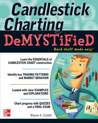 Candlestick Charting Demystified by Corbitt, Wayne A.