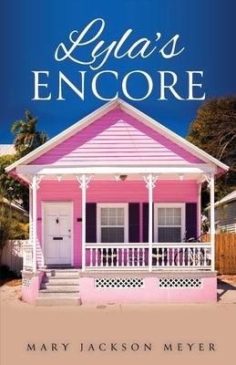 Lyla's Encore by Meyer, Mary Jackson