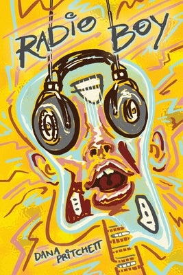 Radio Boy by Pritchett, Dana