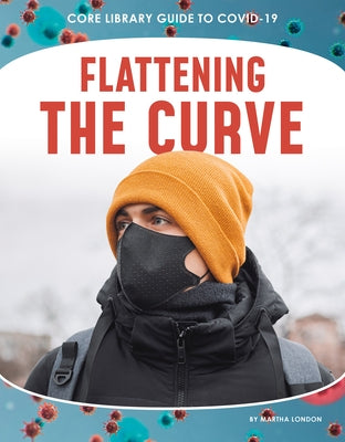 Flattening the Curve by London, Martha
