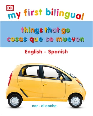 Cosas Que Se Mueven: Ediciã3n Bilingã1/4e Inglã(c)S-Español by DK