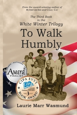 To Walk Humbly by Marr Wasmund, Laurie