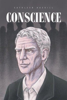 Conscience by Haskill, Cathleen