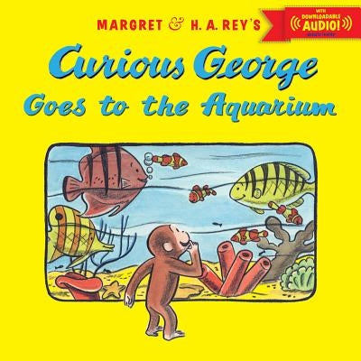 Curious George at the Aquarium by Rey, H. A.