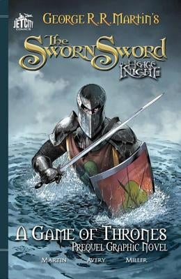 Hedge Knight II: The Sworn Sword by Martin, George R. R.