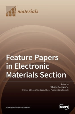 Feature Papers in Electronic Materials Section by Roccaforte, Fabrizio