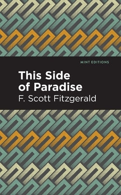 This Side of Paradise by Fitzgerald, F. Scott