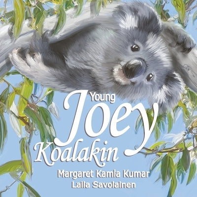 Young Joey Koalakin by Kumar, Margaret K.