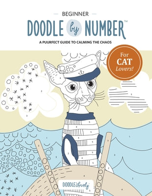 Doodle by Number for Cat Lovers: A Puuurfect Guide to Calming the Chaos by Lloyd, Melissa