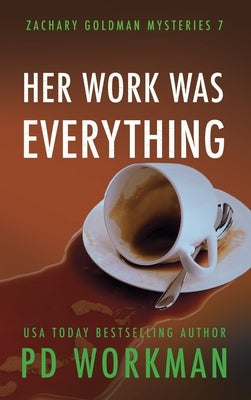 Her Work was Everything by Workman, P. D.