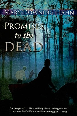 Promises to the Dead by Hahn, Mary Downing