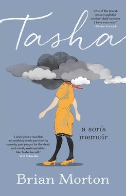 Tasha: A Son's Memoir by Morton, Brian