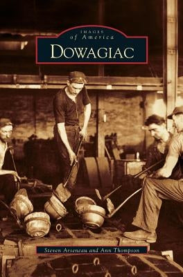 Dowagiac by Arseneau, Steven