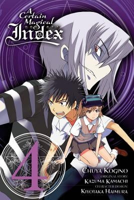 A Certain Magical Index, Volume 4 by Kamachi, Kazuma