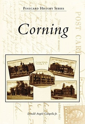 Corning by Carapella, Donald, Jr.
