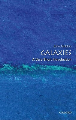 Galaxies: A Very Short Introduction by Gribbin, John, PhD