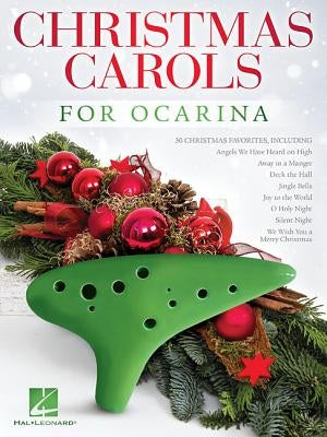 Christmas Carols for Ocarina by Hal Leonard Corp