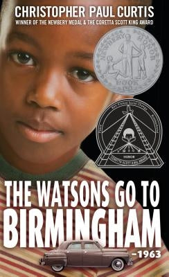The Watsons Go to Birmingham - 1963 by Curtis, Christopher Paul