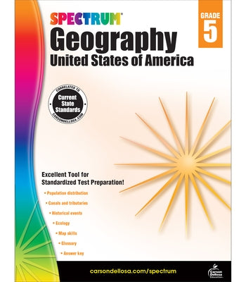 Spectrum Geography, Grade 5: United States of America by Spectrum