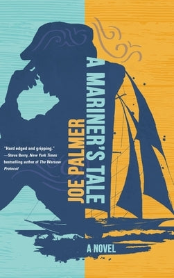 A Mariner's Tale by Palmer, Joe