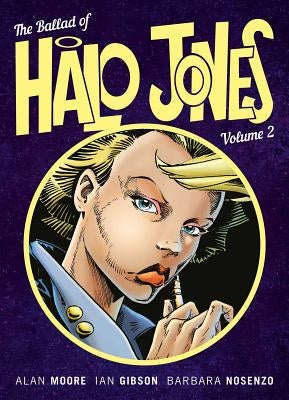 The Ballad of Halo Jones, Volume Two by Moore, Alan