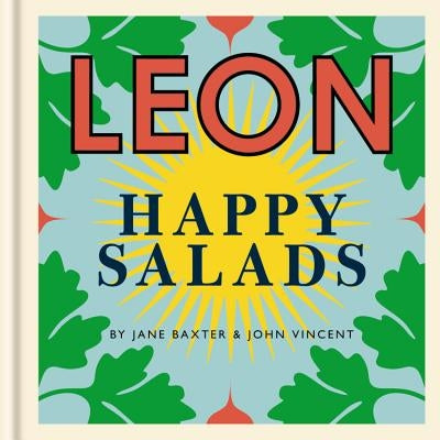 Leon Happy Salads by Baxter, Jane